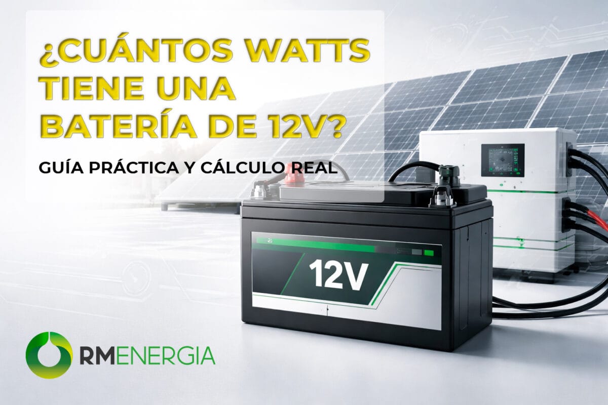 batería 12V, watts batería 12V, watt hora, capacidad batería, autonomía batería, energía solar, baterías solares, consumo eléctrico, voltaje y amperaje, cálculo de batería